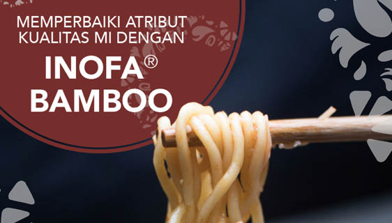 Meningkatkan Kualitas Mi dengan Inofa Bamboo